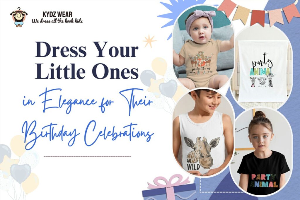 Dressing your kids elegantly for their birthdays with these tips and ideas.